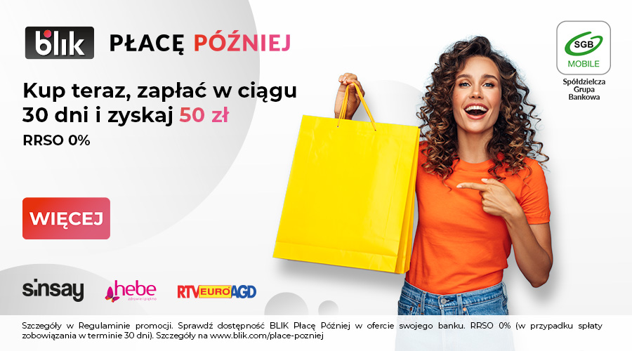 BLIK Płacę Później – promocja na start
